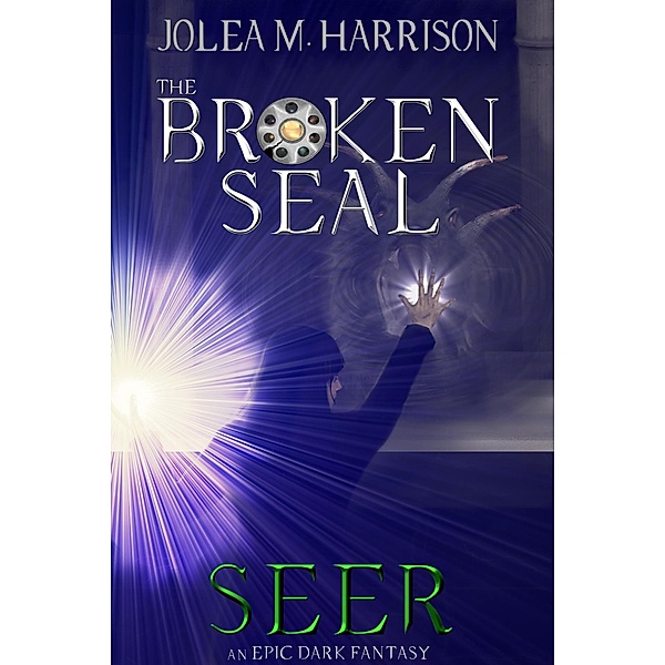 Seer (The Broken Seal, #6) / The Broken Seal, Jolea M. Harrison