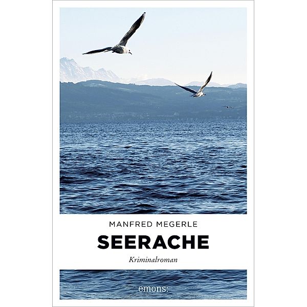 Seerache / Bodensee Krimi, Manfred Megerle