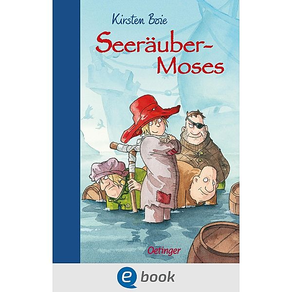 Seeräubermoses / Seeräuber-Moses Bd.1, Kirsten Boie