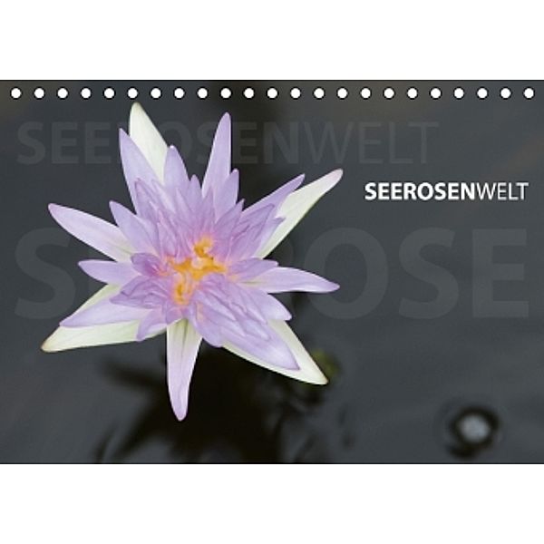 SeerosenWelt (Tischkalender 2015 DIN A5 quer), Sandra Eichler