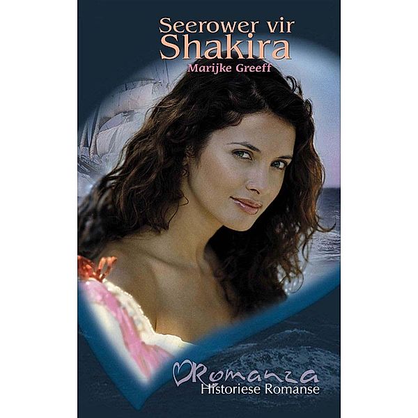 Seerower vir Shakira / Romanza, Marijke Greeff