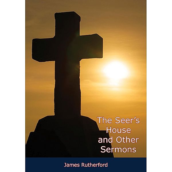 Seer's House and Other Sermons, James Rutherford