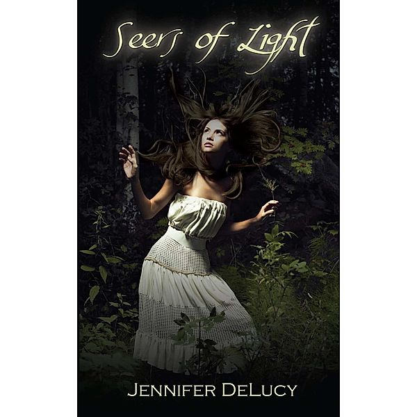 Seers of Light, Jennifer DeLucy