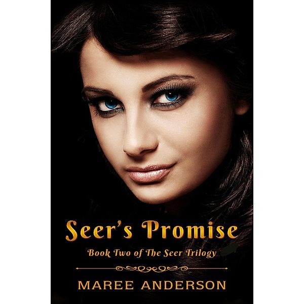 Seer's Promise (Book Two of The Seer Trilogy), Maree Anderson