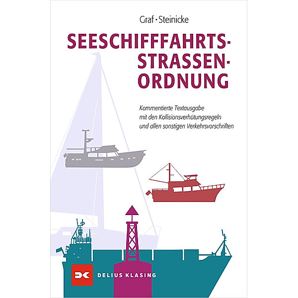 Seeschifffahrtsstraßen-Ordnung (SeeSchStrO), Dietrich Steinicke, Kurt Graf