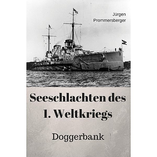 Seeschlachten des 1. Weltkriegs, Jürgen Prommersberger