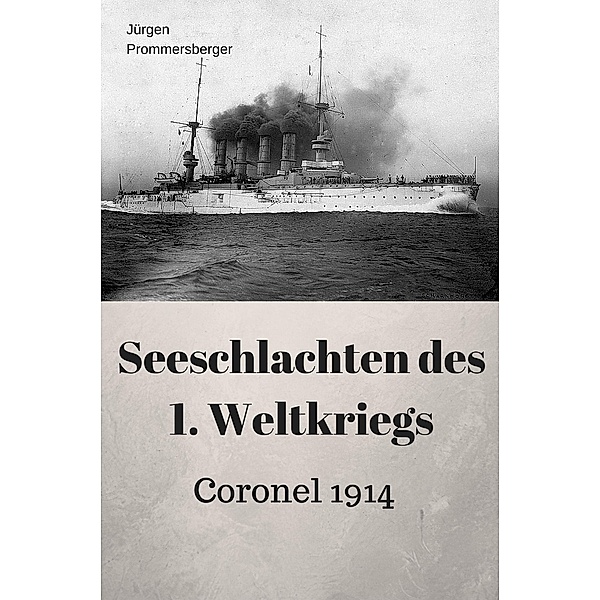 Seeschlachten des 1. Weltkriegs, Jürgen Prommersberger