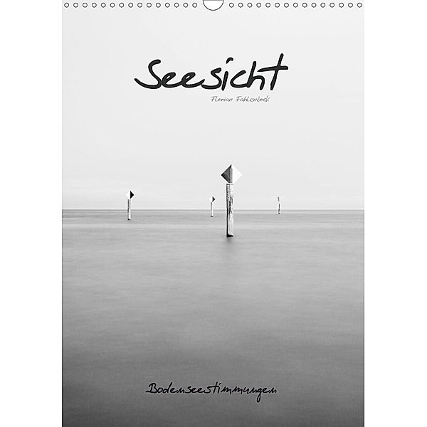 Seesicht - Bodenseestimmungen (Wandkalender 2021 DIN A3 hoch), Florian Fahlenbock