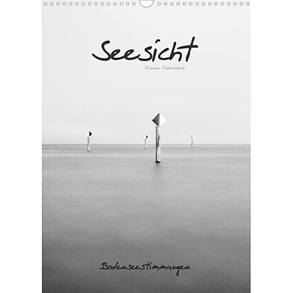 Seesicht - Bodenseestimmungen (Wandkalender 2022 DIN A3 hoch), Florian Fahlenbock