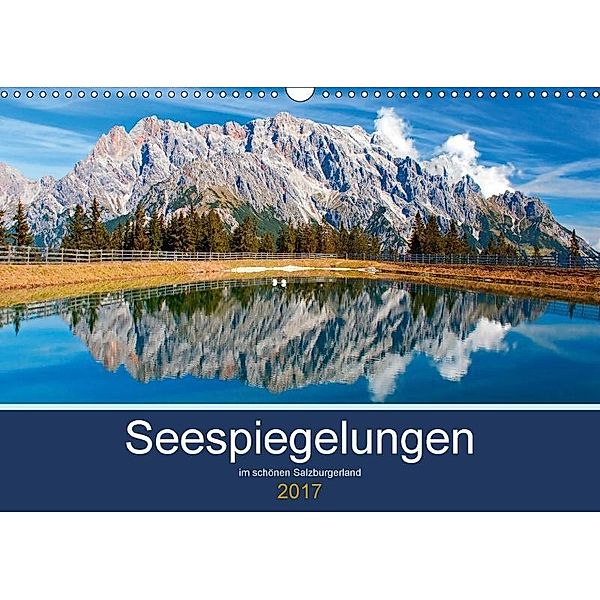 Seespiegelungen im schönen SalzburgerlandAT-Version (Wandkalender 2017 DIN A3 quer), Christa Kramer