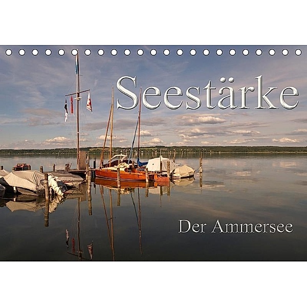Seestärke - Der Ammersee (Tischkalender 2017 DIN A5 quer), flori0, k.A. Flori0