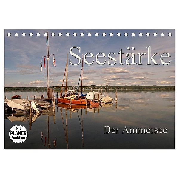 Seestärke - Der Ammersee (Tischkalender 2024 DIN A5 quer), CALVENDO Monatskalender, Flori0