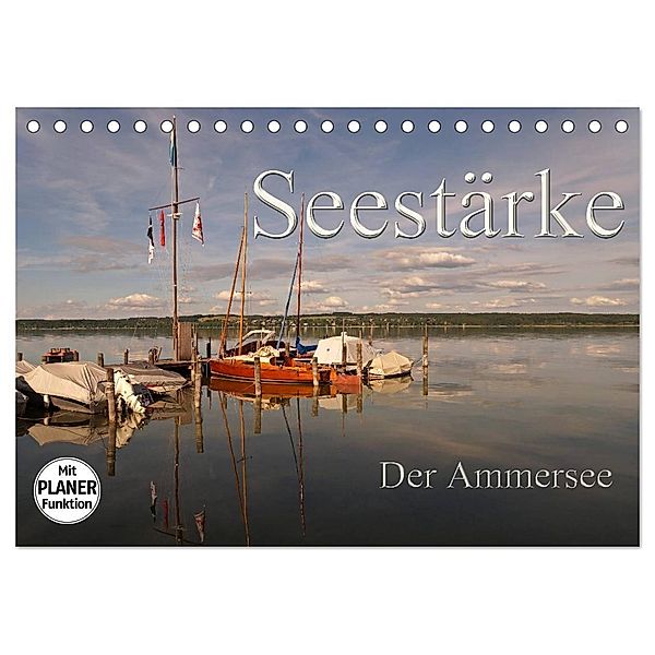 Seestärke - Der Ammersee (Tischkalender 2025 DIN A5 quer), CALVENDO Monatskalender, Calvendo, Flori0
