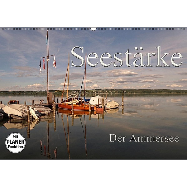 Seestärke - Der Ammersee (Wandkalender 2020 DIN A2 quer)