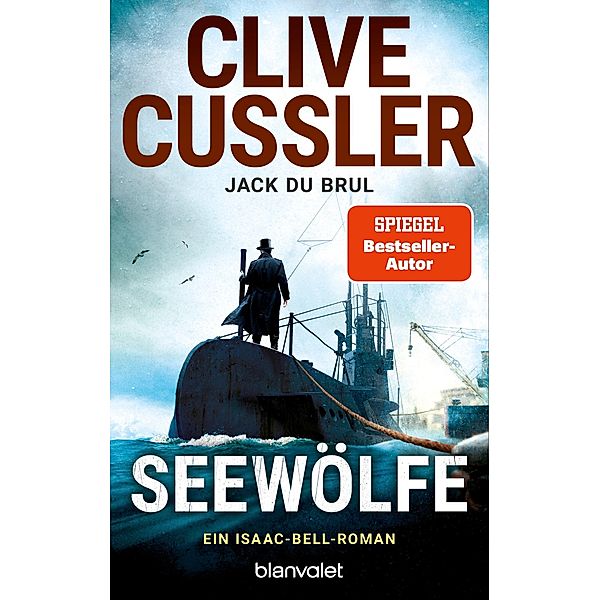 Seewölfe / Isaac Bell Bd.13, Clive Cussler, Jack Du Brul