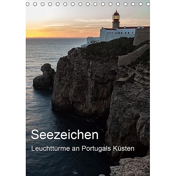 Seezeichen - Leuchttürme an Portugals Küsten (Tischkalender 2021 DIN A5 hoch), Andreas Klesse