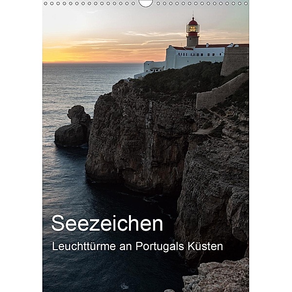 Seezeichen - Leuchttürme an Portugals Küsten (Wandkalender 2021 DIN A3 hoch), Andreas Klesse