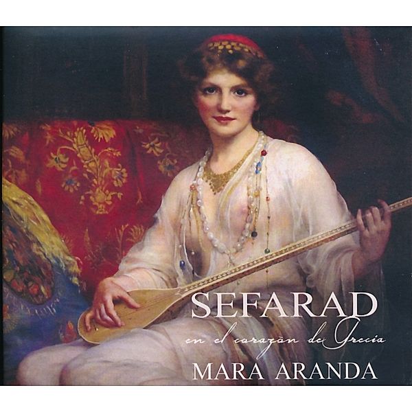Sefarad - In the heart of Greece, Mara Aranda