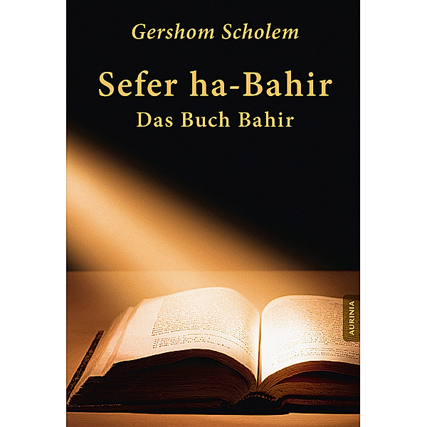 Sefer ha-Bahir - Das Buch Bahir, Gershom Scholem