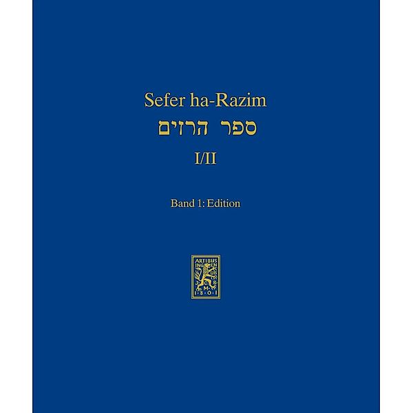 Sefer ha-Razim I und II - Das Buch der Geheimnisse I und II