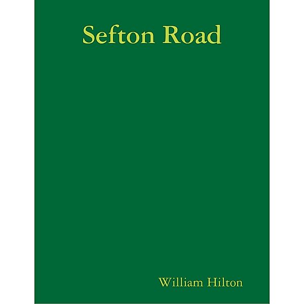 Sefton Road, William Hilton