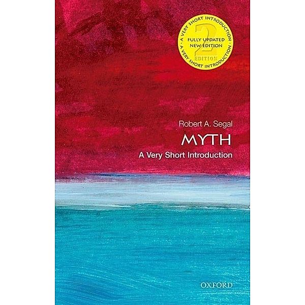 Segal, R: Myth: A Very Short Introduction, Robert A. Segal