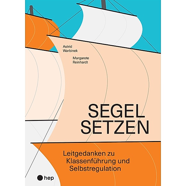 Segel setzen (E-Book), Astrid Warbinek, Margarete Reinhardt