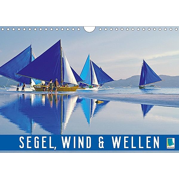 Segel, Wind und Wellen (Wandkalender 2020 DIN A4 quer)
