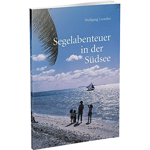 Segelabenteuer in der Südsee, Wolfgang Losacker