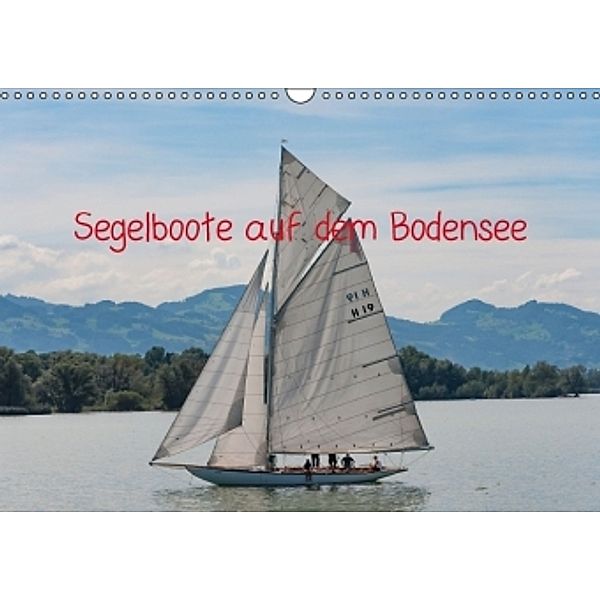 Segelboote auf dem Bodensee (Wandkalender 2016 DIN A3 quer), docskh