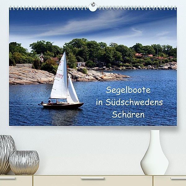Segelboote in Südschwedens Schären (Premium, hochwertiger DIN A2 Wandkalender 2023, Kunstdruck in Hochglanz), Eckhard K.Schulz