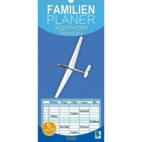 Segelfliegen: Freiheit pur - Familienplaner hoch (Wandkalender 2020 , 21 cm x 45 cm, hoch)