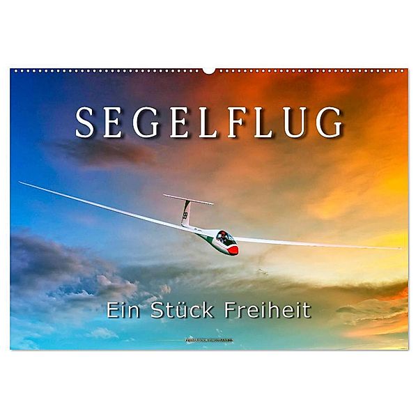 Segelflug, ein Stück Freiheit (Wandkalender 2025 DIN A2 quer), CALVENDO Monatskalender, Calvendo, Peter Roder