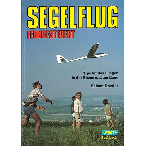 Segelflug ferngesteuert, Helmut Drexler