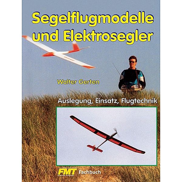 Segelflugmodelle und Elektrosegler, Walter Gerten