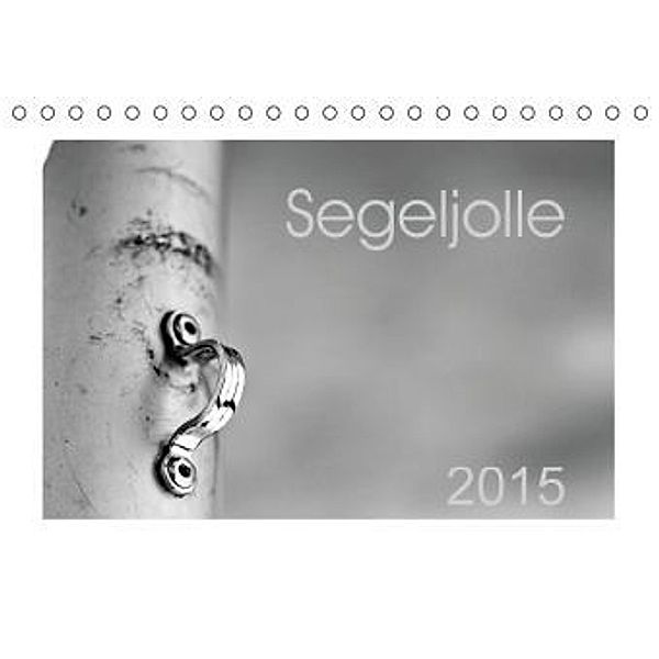 SegeljolleCH-Version (Tischkalender 2015 DIN A5 quer), Nihat Uysal