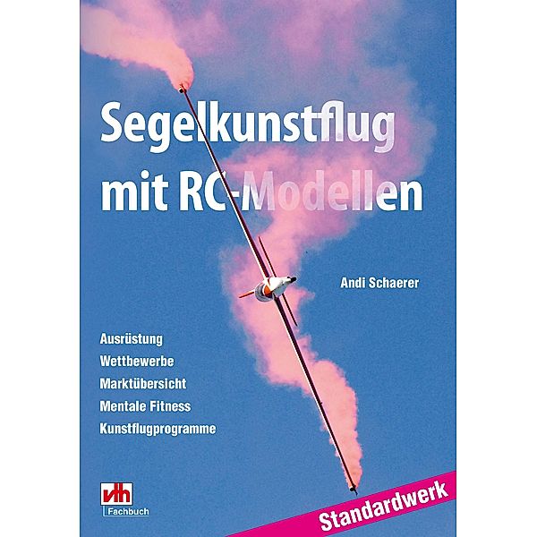 Segelkunstflug mit RC-Modellen, Andi Schaerer