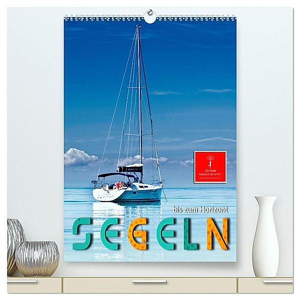 Segeln bis zum Horizont (hochwertiger Premium Wandkalender 2024 DIN A2 hoch), Kunstdruck in Hochglanz, Peter Roder