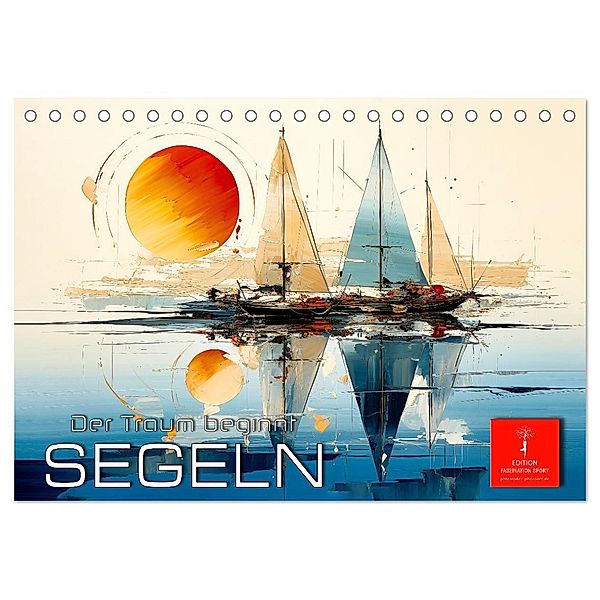 Segeln, der Traum beginnt (Tischkalender 2024 DIN A5 quer), CALVENDO Monatskalender, Peter Roder