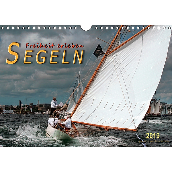 Segeln, Freiheit erleben (Wandkalender 2019 DIN A4 quer), Peter Roder