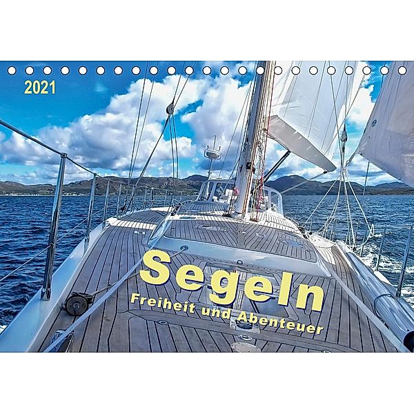 Segeln - Freiheit und Abenteuer (Tischkalender 2021 DIN A5 quer), Peter Roder