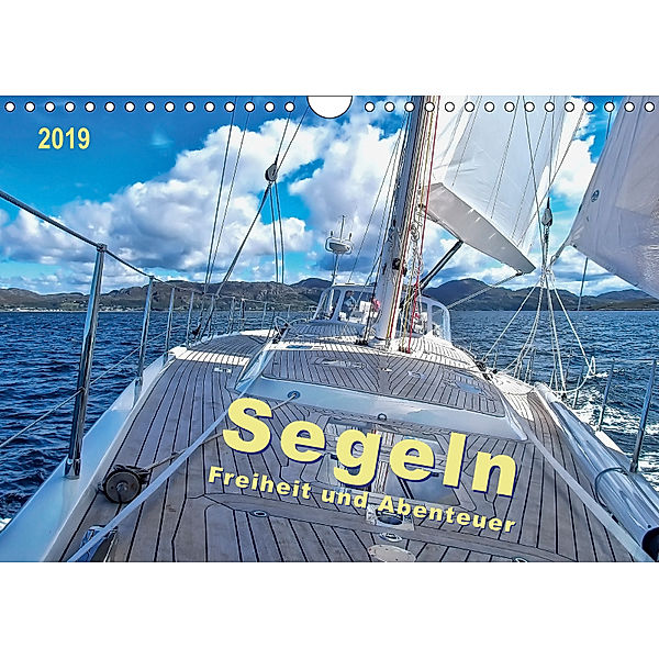 Segeln - Freiheit und Abenteuer (Wandkalender 2019 DIN A4 quer), Peter Roder