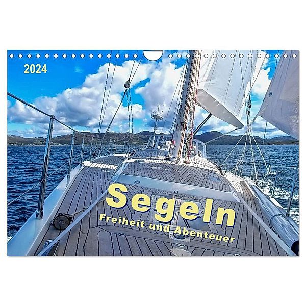Segeln - Freiheit und Abenteuer (Wandkalender 2024 DIN A4 quer), CALVENDO Monatskalender, Peter Roder