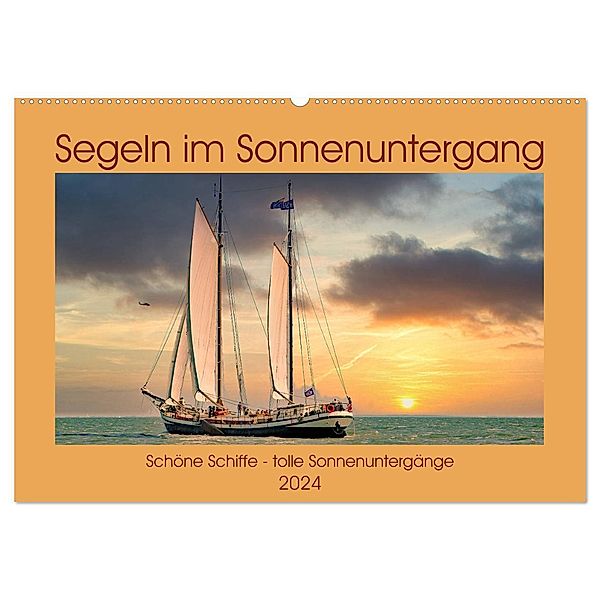 Segeln im Sonnenuntergang (Wandkalender 2024 DIN A2 quer), CALVENDO Monatskalender, Calvendo