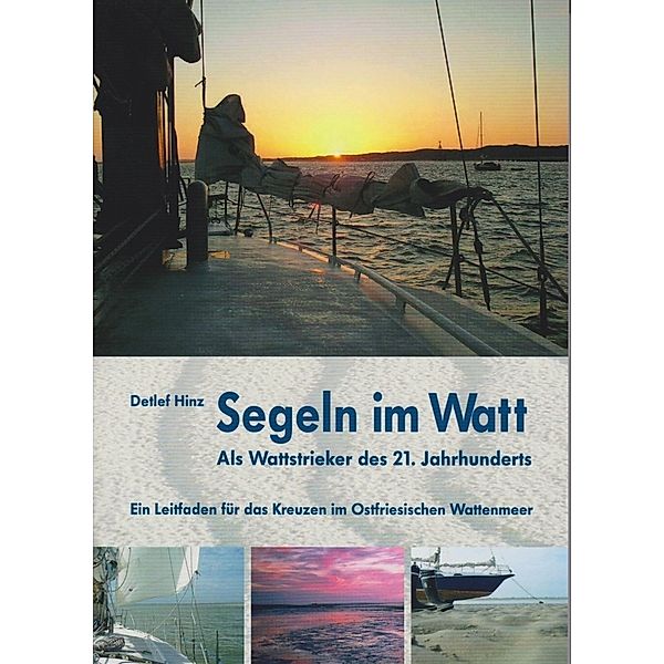 Segeln im Watt, Detlef Hinz