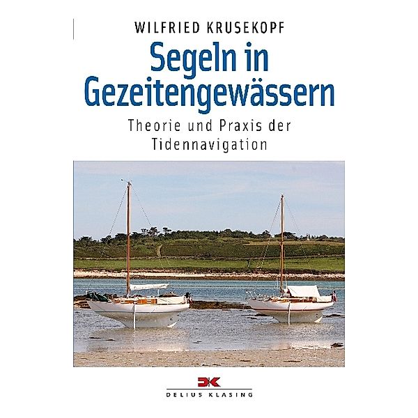 Segeln in Gezeitengewässern, Wilfried Krusekopf