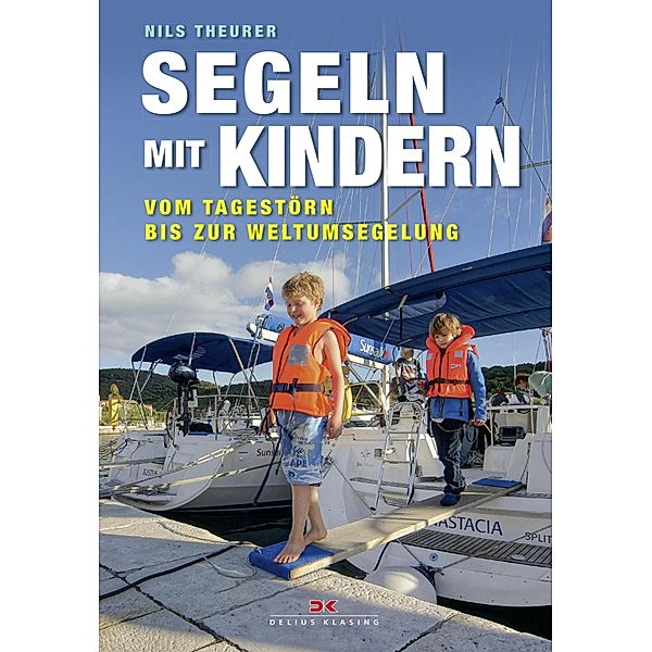 Segeln mit Kindern, Nils Theurer