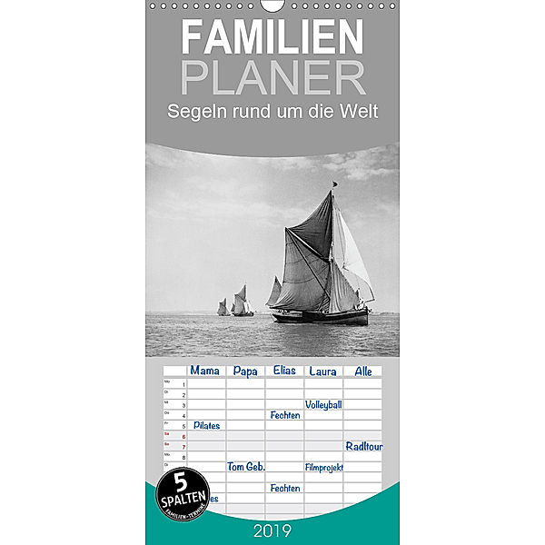Segeln rund um die Welt - Familienplaner hoch (Wandkalender 2019 , 21 cm x 45 cm, hoch), Timeline Images