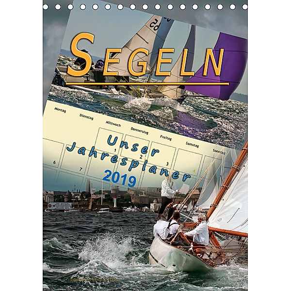 Segeln, unser Jahresplaner (Tischkalender 2019 DIN A5 hoch), Peter Roder