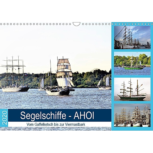 Segelschiffe - AHOI. Vom Gaffelketsch bis zur Viermastbark (Wandkalender 2020 DIN A3 quer), Günther Klünder